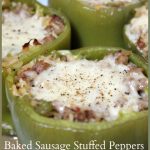 Baked Sausage Stuffed Peppers -- A Pinch of Joy