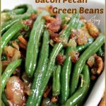 Bacon Pecan Green Beans -- A Pinch of Joy