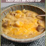 Cheesy Brats and Potato Soup -- A Pinch of Joy