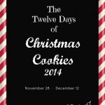 The Twelve Days of Christmas Cookies 2014 -- A Pinch of Joy