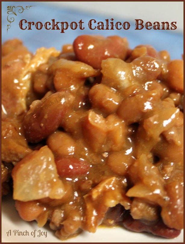 Crockpot Calico Beans | | A Pinch of Joy