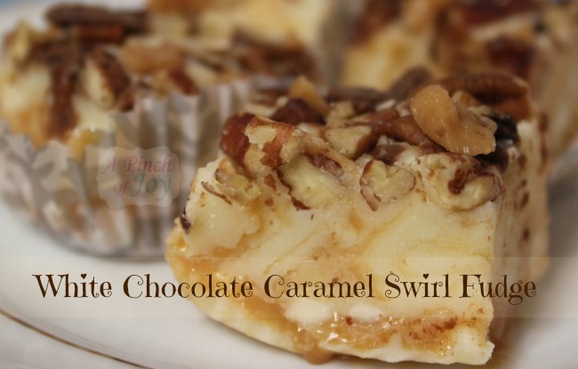 White Chocolate Caramel Swirl Fudge - A Pinch of Joy
