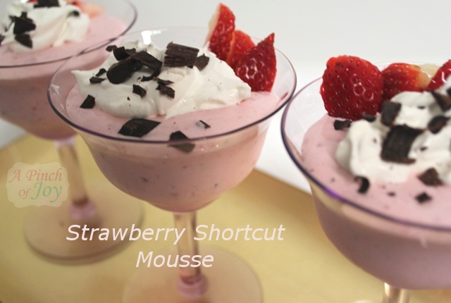Strawberry Shortcut Mousse -- A Pinch of Joy