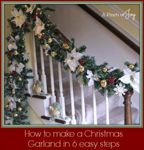 How to make a Christmas Garland in 6 easy steps -- A Pinch of Joy