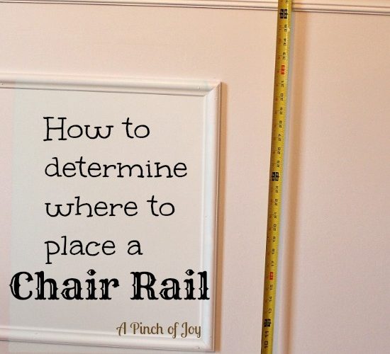 A Pinch of Joy: How to determine where to place a chair rail