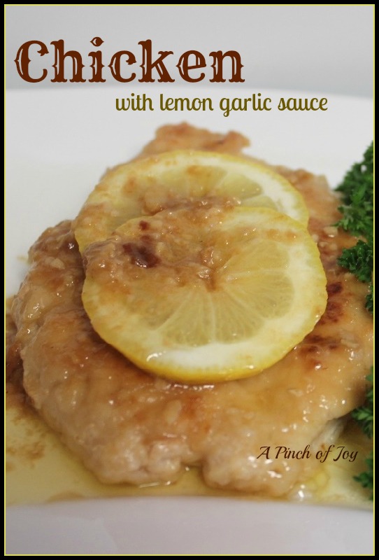 A Pinch of Joy Chicken with Lemon Garlic Sauce