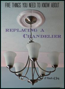 Replacing a Chandelier A Pinch of Joy