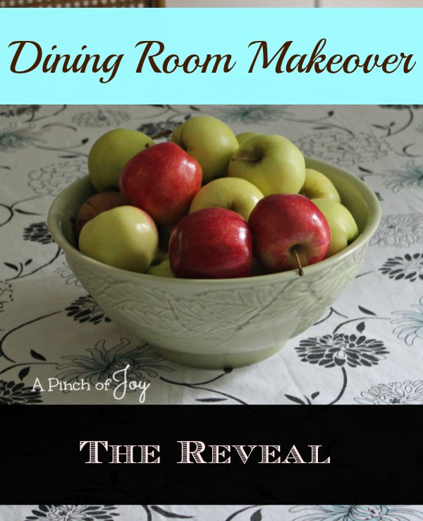 Dining Room Makeover: The Reveal -- A Pinch of Joy