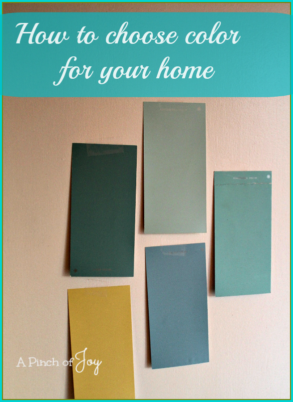 How to Choose Color for Your Home -- A Pinch of Joy