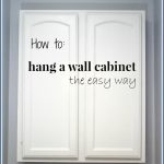 How to hang a wall cabinet the easy way -- A Pinch of Joy