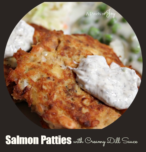 Salmon Patties with Creamy Dill Sauce -- A Pinch of Joy