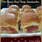 Hot Roast Beef Party Sandwiches-- A Pinch of Joy