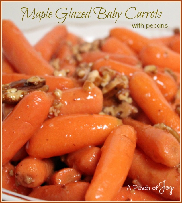 Maple Glazed Baby Carrots -- A Pinch of Joy