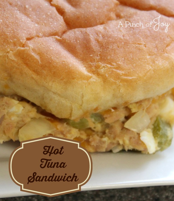 Hot Tuna Sandwich -- A Pinch of Joy