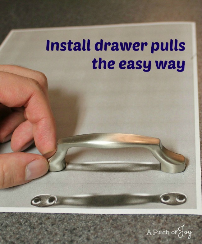 Install drawer pulls the easy way -- A Pinch of Joy