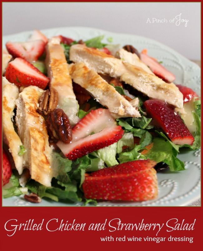 Grilled chicken and strawberry salad -- A Pinch of Joy