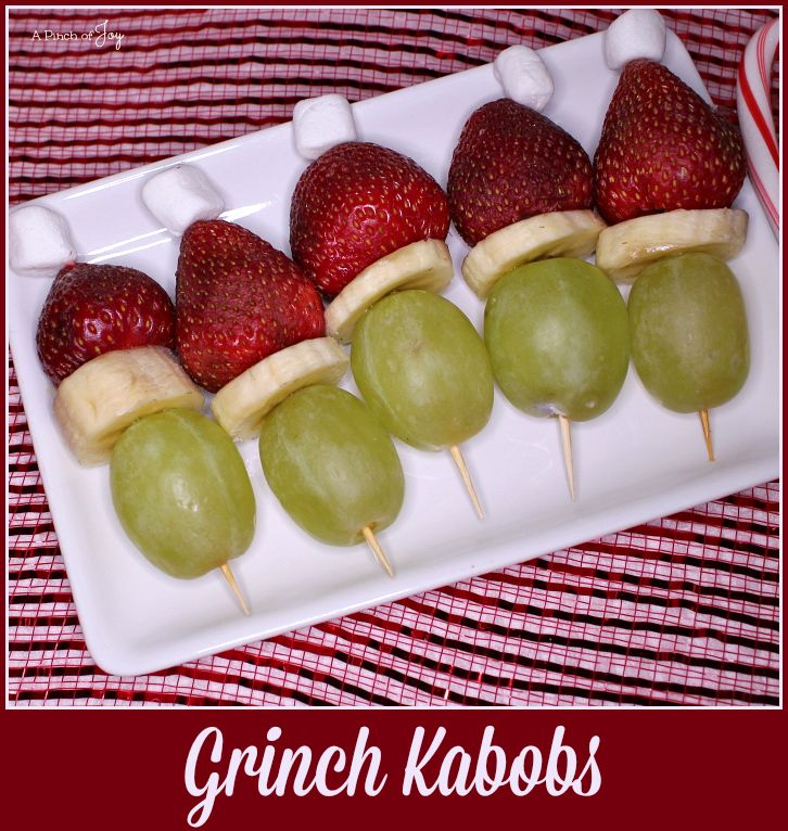 Grinch Kabobs -- A Pinch of Joy Cute, colorful, healthy! 