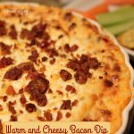 Warm and Cheesy Bacon Dip -- A Pinch of Joy