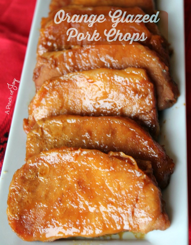 Orange Glazed Pork Chops -- A Pinch of Joy