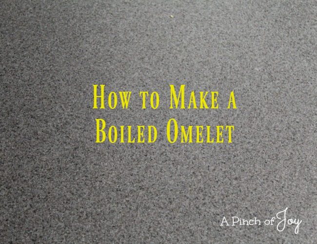 How to Make a Boiled Omelet