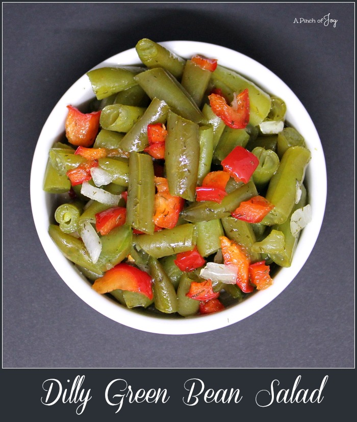 Dilly Green Bean Salad -- A Pinch of Joy Colorful, festive and oh so good (and healthy!)