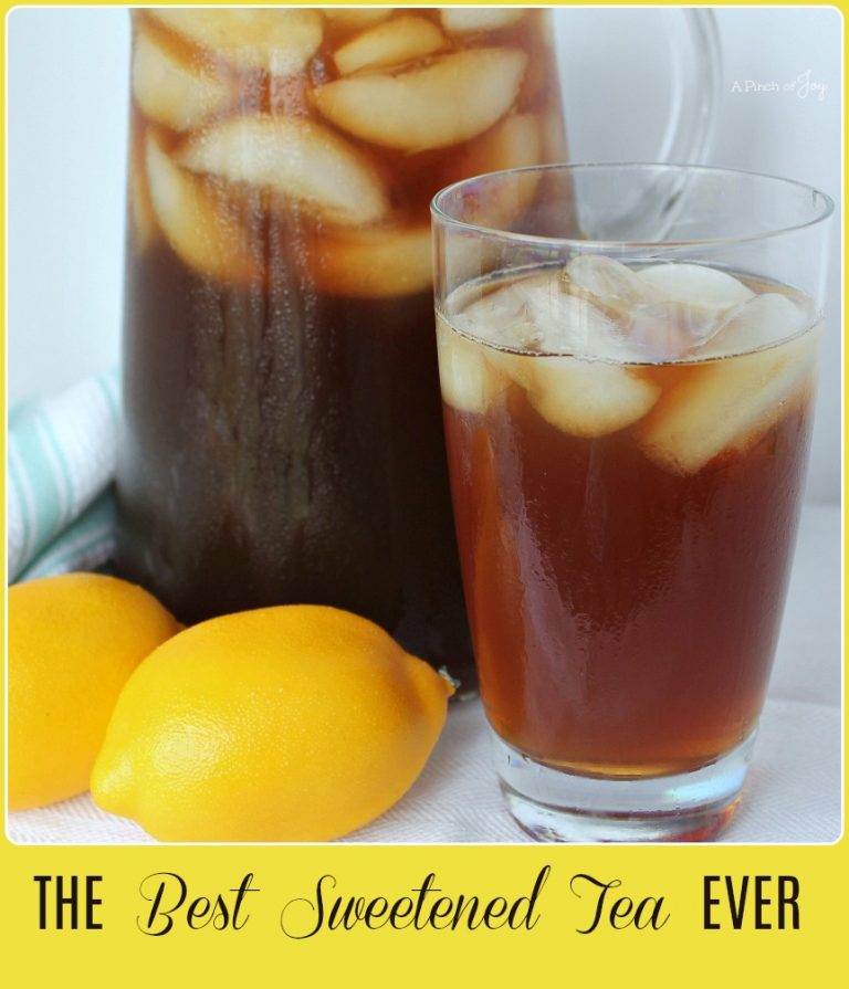 THE Best Sweetened Iced Tea A Pinch of Joy