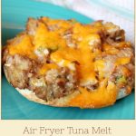 Tuna Melt prepared in an Air Fryer -- A Pinch of Joy