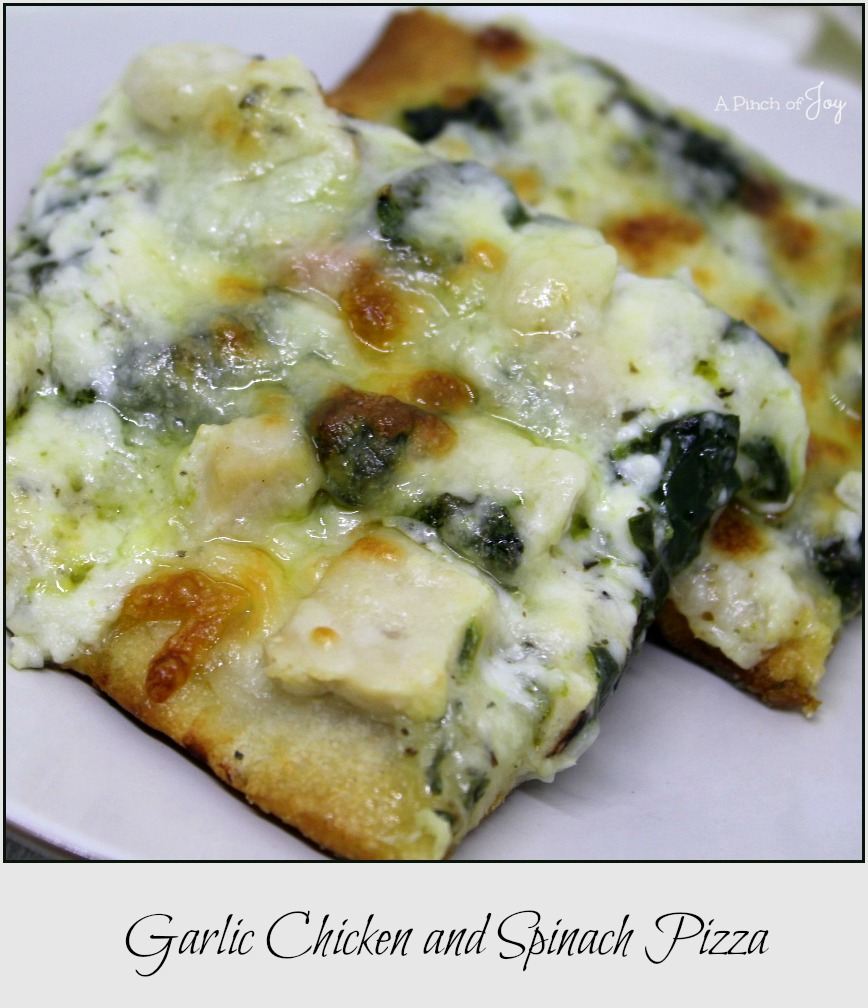 Garlic Chicken and Spinach Pizza -- A Pinch of Joy