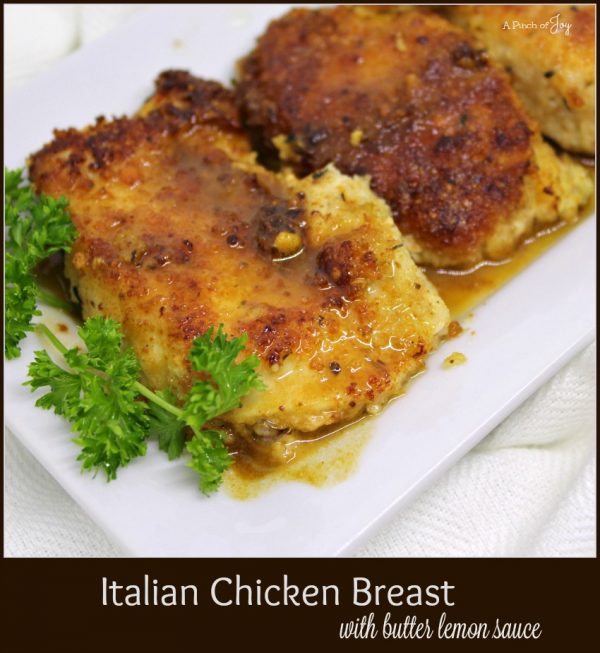 Italian Chicken Breast with butter lemon sauce A Pinch of Joy