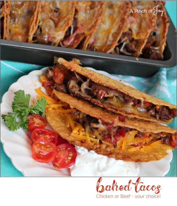 Baked Tacos — Chicken or Beef! - A Pinch of Joy