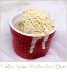 Toffee Butter Brickle Ice Cream - A Pinch of Joy