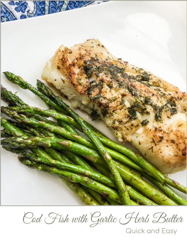 Cod Fish with Garlic Herb Butter A Pinch of Joy