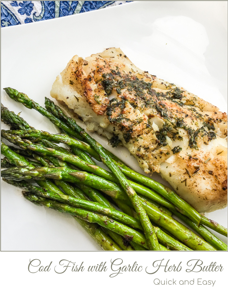 Fried Cod Fish with Garlic Herb Butter --A Pinch of Joy