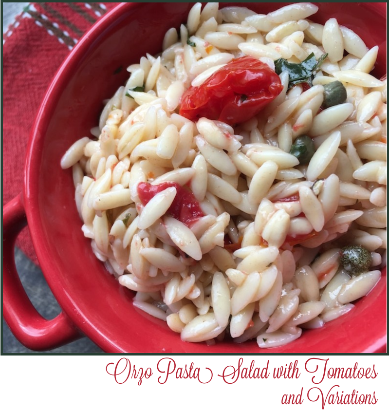 Orzo Pasta Salad with Tomatoes and Variations -- A Pinch of Joy